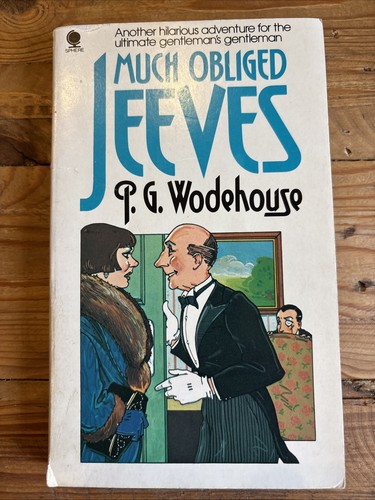 Much obliged jeeves - obliged,,