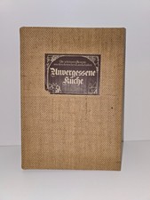 Unvergessene Küche - Die