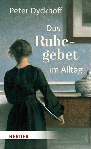 Das ruhegebet alltag - das, im