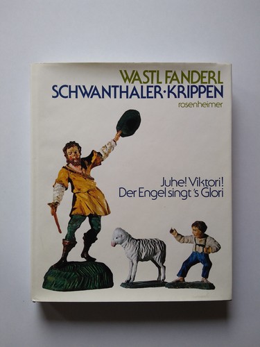 Schwanthaler krippen von wastl - schwanthaler,