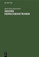 Georg Kerschensteiner: Der