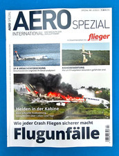 AERO International Spezial 2/2023 ... Flugunfälle ... NEU + ungelesen 1A