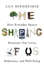 The Shaping of Us: How