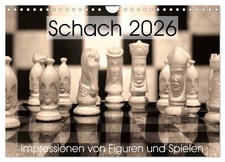 Schach 2026. Impressionen von Figuren und Spielen (Wandkalender 2026 DIN A4 quer