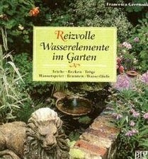 Reizvolle Wasserelemente im Garten. Teiche. Becken. ... | Buch | Zustand wie neu