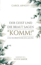 Der Geist und die Braut sagen
