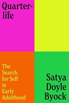 Quarterlife the search for - the,