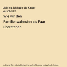 Liebling, ich habe die Kinder