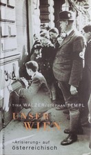 Unser Wien. 'Arisierung' auf