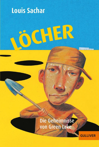 Löcher louis sachar die - löcher, |