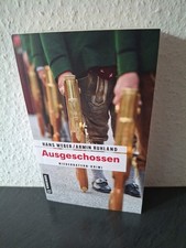 HANS WEBER / ARMIN RUHLAND : AUSGESCHOSSEN  ( 2025 ) ; TASCHENBUCH ; TOP!!!