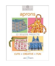 Simply Aprons: 12 Nähprojekte, Nathalie Mornu