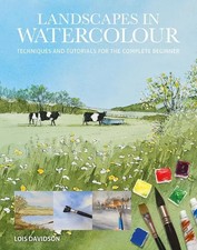 Landscapes in Watercolour | Techniques and Tutorials for the Complete Beginner