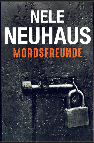 Nele neuhaus mordsfreunde - mordsfreunde,