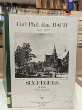 Carl Phil. Em. Bach: Sechs Fugen (W. Poot) Orgel oder Cembalo: Notenbuch