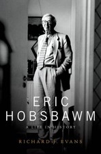 Eric Hobsbawm: A Life in