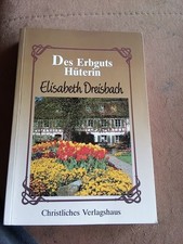 Des Erbguts Hüterin von Elisabeth Dreisbach | Buch | Zustand sehr gut