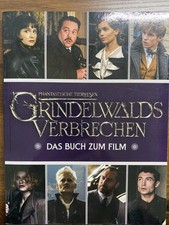 Phantastische Tierwesen: Grindelwalds Verbrechen: das Buch zum Film...