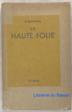 La Haute-Folie gefolgt von