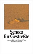 Seneca für Gestreßte von