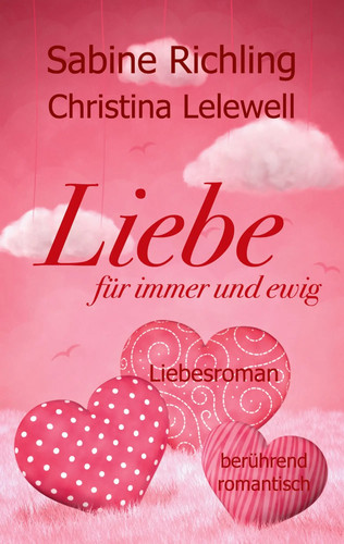 Liebe für immer - , und
