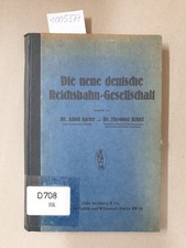 Die neue deutsche Reichsbahn-Gesellschaft. Ihr Aufbau und ihr Wirken. Auf Grund 