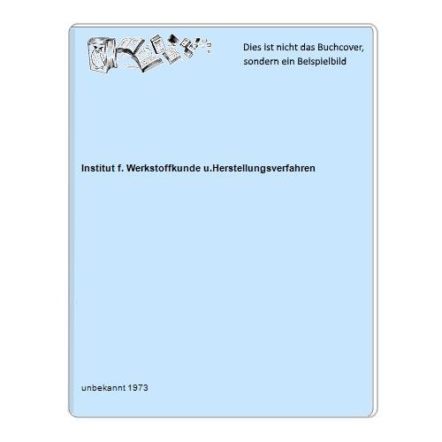 Institut für werkstoffkunde - institut,