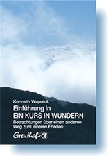 Einführung in Ein Kurs in Wundern - Kenneth Wapnick - Mängelexemplar