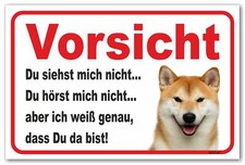 AdriLeo Schild - Vorsicht Shiba Inu Du siehst mich nicht - Achtung Hund Wachhund