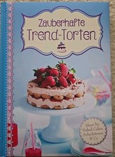Zauberhafte Trendtorten