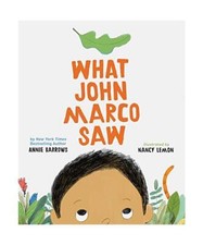 What John Marco Saw: (Children's Self-Esteem Books, Kid's Picture Books, Cute Ch