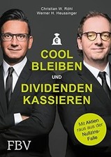Cool bleiben und Dividenden kassieren: Mit Aktien r... | Buch | Zustand sehr gut