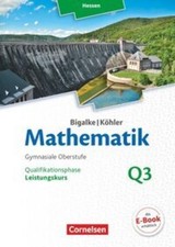 Mathematik Leistungskurs 3. Halbjahrk - Hessen - Band Q3 Anton Bigalke