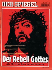 DER SPIEGEL Heft 17/ 2011 Der Rebell Gottes