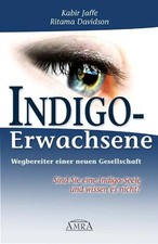 Indigo-Erwachsene. Wegbereiter
