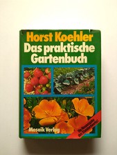 Das praktische Gartenbuch von Horst Koehler 1977