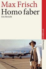 Homo faber: Ein Bericht