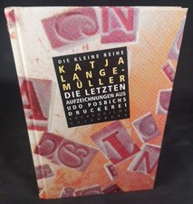 Die Letzten [Neubuch] Aufzeichnungen aus Udo Posbichs Druckerei Lange-Müller, Ka