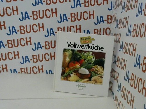 Die große vollwertküche - die,