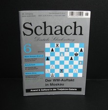 Schach Deutsche Schachzeitung 6 / 2012 WM Anand - Gelfand in Moskau u.a.