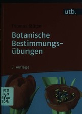Botanische Bestimmungsübungen : praktische Einführung in die Pflanzenbestimmung.
