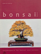 Bonsai Kunst - Fachmagazin für Bonsai und Suiseki - Nr. 36 - 4. Quartal 2005