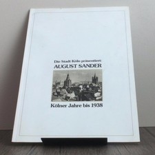 August Sander Kölner Jahre