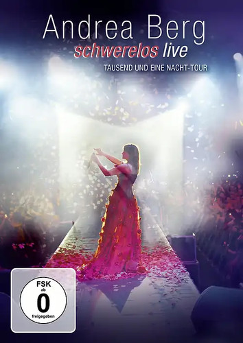Andrea berg schwerelos live - berg:,