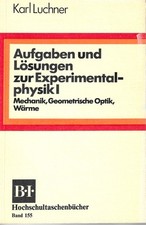 Aufgaben und Lösungen zur Experimentalphysik, 3 Bände