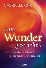 Lass Wunder geschehen: Mit der