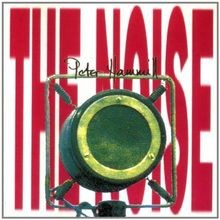 The noise von hammill peter - the, |