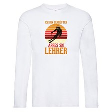 Ich bin geprüfter Apres ski Lehrer | Skifahren Long Sleeve Weiß