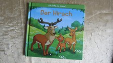 Kinderbuch: " Ich lebe im Wald - Der Hirsch " F. Kanbay, Atlas Verlag 2011