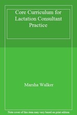 Core Curriculum for Lactation